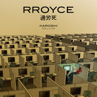 RROYCE - Karoshi (Deluxe)