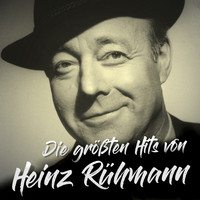 Heinz Rühmann - Die größten Hits von Heinz Rühmann