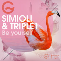 Simioli, Triple1 - Be Yourself