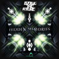 Evolve The Future - Hidden Memories