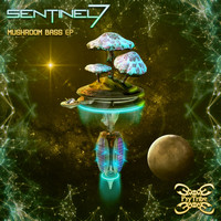 Sentinel 7 - Mushroom Bass