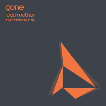 GONE' - Lead Mother