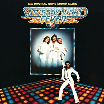 Various Artists - Saturday Night Fever (The Original Movie Soundtrack)