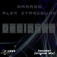 Darroo & Alex Starsound - Decipher (Psychotic Mix)