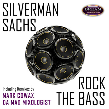 Silverman Sachs - Rock The Bass