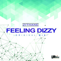 Zithane - Feeling Dizzy