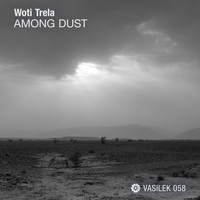 Woti Trela - Among Dust