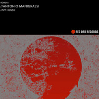 Antonio Manigrassi - My House