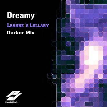 Dreamy - Leannes Lullaby (Darker Mix)