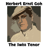 Herbert Ernst Groh - The Swiss Tenor