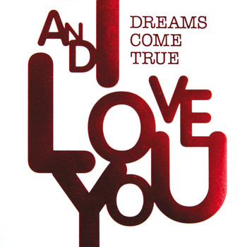 Dreams Come True - And I Love You(digital Ver.)