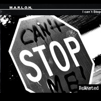 M.A.R.L.O.N. - I Cant Stop