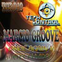 Marcio Groove - Once Again V (Tech Mix)