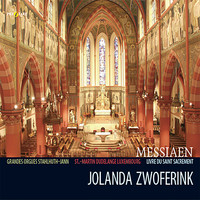 Jolanda Zwoferink - Messiaen: Livre du Saint-Sacrement