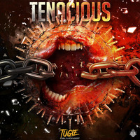 Tugie - Tenacious EP