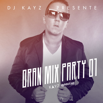 DJ Kayz - Oran Mix Party, vol. 1