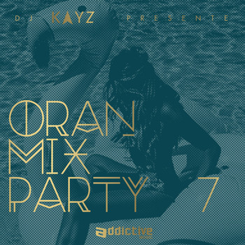 DJ Kayz - Oran Mix Party, vol. 7