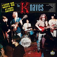 The Knaves - Leave Me Alone!