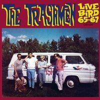 The Trashmen - Live Bird '65-'67