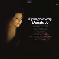 Damita Jo - If You Go Away