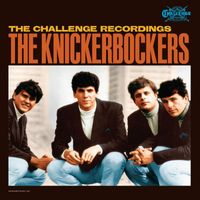 The Knickerbockers - Challenge Recordings