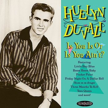 Huelyn Duvall - Is You Is or Is You Ain't?