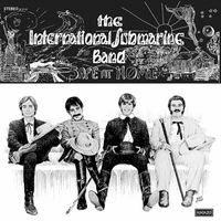 The International Submarine Band - Safe at Home