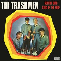 The Trashmen - Surfin' Bird / King of the Surf