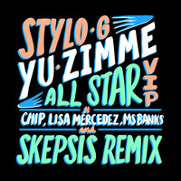 Stylo G - Yu Zimme (All Star VIP [Explicit])