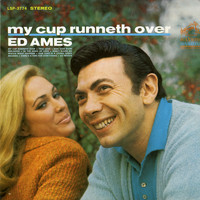Ed Ames - My Cup Runneth Over