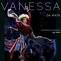Vanessa Da Mata - Caixinha de Música (Ao Vivo)