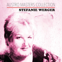 Stefanie Werger - Austro Masters Collection