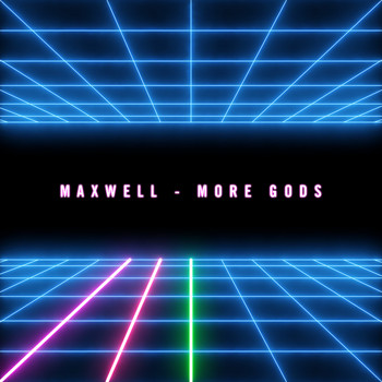 Maxwell - More Gods