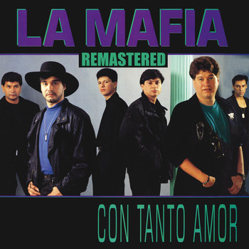 La Mafia - Con Tanto Amor (Remastered)