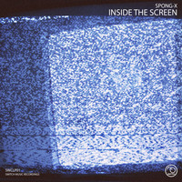 Spong-X - Inside the Screen
