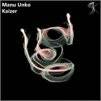 Manu Unko - Kaizer