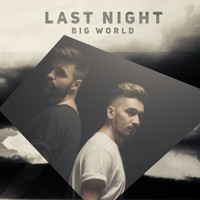 Last Night - Big World (By Fly Records)