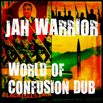 Jah Warrior - World Of Confusion Dub