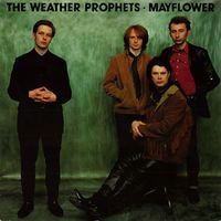 The Weather Prophets - Mayflower