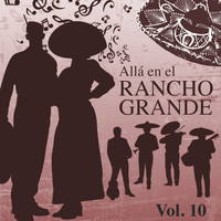Maria Dolores Pradera - Allá en el Rancho Grande, Vol. 10