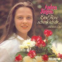 Andrea Jürgens - Eine Rose schenk ich dir... und dieses Lied