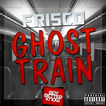 Frisco - Ghost Train