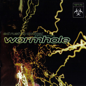 Ed Rush, Optical - Wormhole