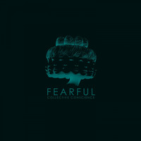 Fearful - Collective Conscience