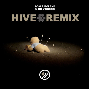 Dom & Roland - U Do Voodoo (Hive Remix)