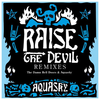 Aquasky - Raise the Devil (Remixes, Pt. 1)