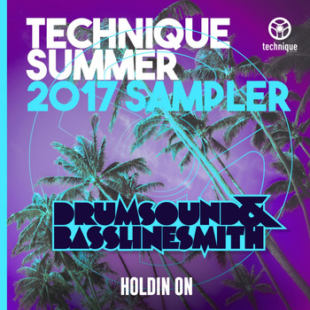 Drumsound & Bassline Smith - Holdin' On (Technique Summer 2017: Album Sampler)