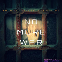 Maurizio Piacente feat. Dalise - No More War
