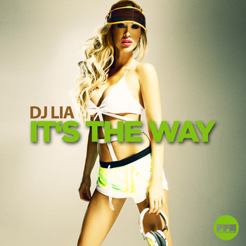 DJ Lia - It's the Way