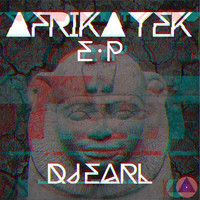 DJ Earl - Afrika Tek EP